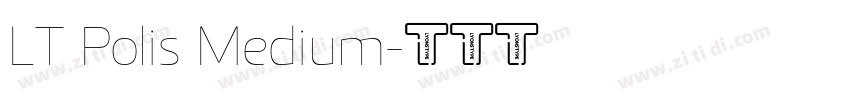 LT Polis Medium字体转换